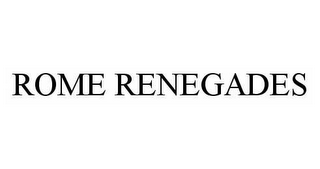 ROME RENEGADES