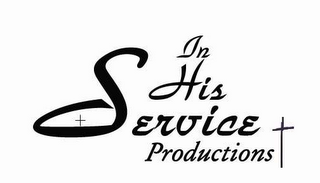 IN HIS SERVICE PRODUCTIONS