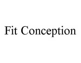 FIT CONCEPTION