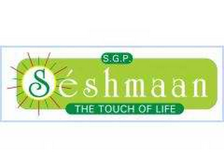 SÉSHMAAN S.G.P. THE TOUCH OF LIFE