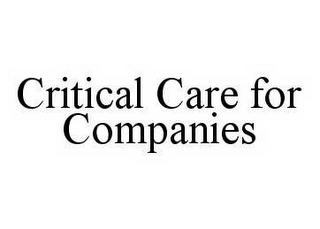 CRITICAL CARE FOR COMPANIES