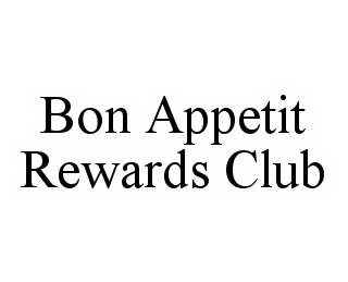 BON APPETIT REWARDS CLUB