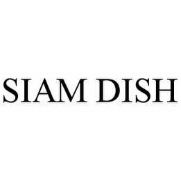 SIAM DISH