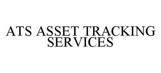 ATS ASSET TRACKING SERVICES