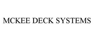 MCKEE DECK SYSTEMS