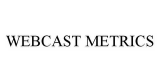 WEBCAST METRICS