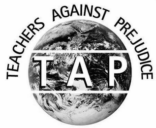 TAP TEACHERS AGAINST PREJUDICE