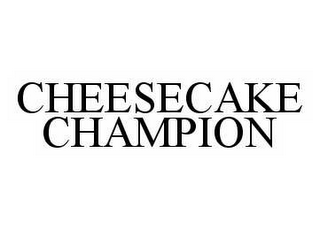 CHEESECAKE CHAMPION