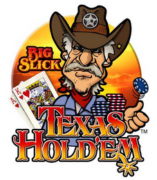 BIG SLICK TEXAS HOLD'EM