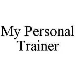 MY PERSONAL TRAINER