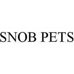 SNOB PETS