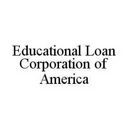 EDUCATIONAL LOAN CORPORATION OF AMERICA