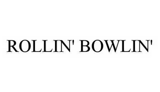 ROLLIN' BOWLIN'