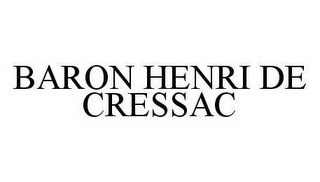 BARON HENRI DE CRESSAC