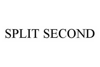 SPLIT SECOND