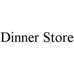 DINNER STORE