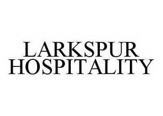 LARKSPUR HOSPITALITY