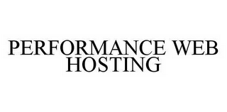 PERFORMANCE WEB HOSTING