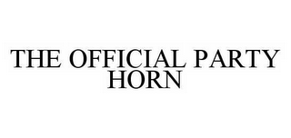 THE OFFICIAL PARTY HORN