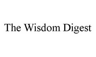 THE WISDOM DIGEST
