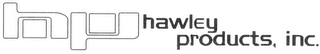 HP HAWLEY PRODUCTS, INC.