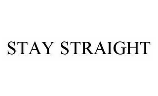 STAY STRAIGHT