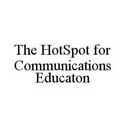 THE HOTSPOT FOR COMMUNICATIONS EDUCATON