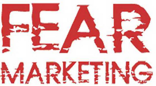 FEAR MARKETING