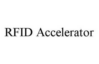 RFID ACCELERATOR