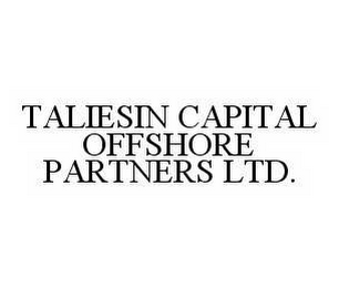 TALIESIN CAPITAL OFFSHORE PARTNERS LTD.