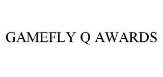 GAMEFLY Q AWARDS