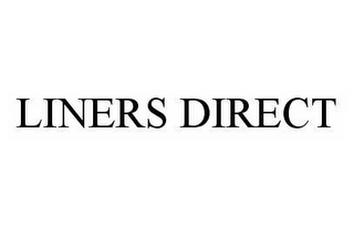 LINERS DIRECT