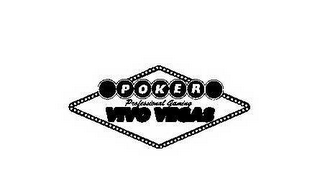 POKER PROFESSIONAL GAMING VIVO VEGAS