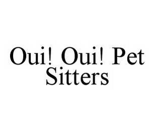 OUI! OUI! PET SITTERS