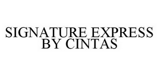 SIGNATURE EXPRESS BY CINTAS