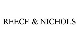 REECE & NICHOLS