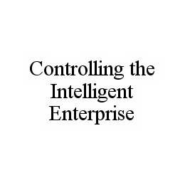 CONTROLLING THE INTELLIGENT ENTERPRISE