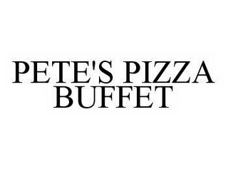 PETE'S PIZZA BUFFET