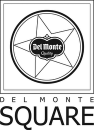 DEL MONTE SQUARE DEL MONTE QUALITY