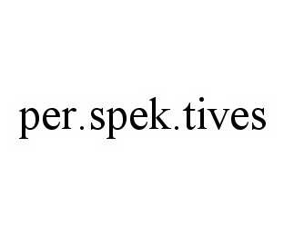 PER.SPEK.TIVES