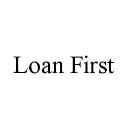 LOAN FIRST