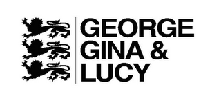 GEORGE GINA & LUCY