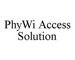 PHYWI ACCESS SOLUTION