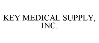 KEY MEDICAL SUPPLY, INC.
