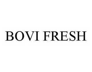 BOVI FRESH