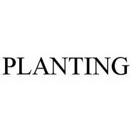 PLANTING