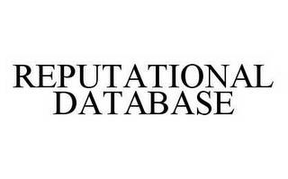 REPUTATIONAL DATABASE