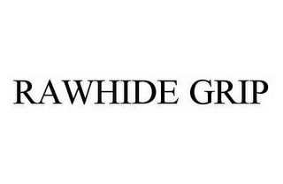 RAWHIDE GRIP