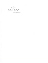 SELIENT BANK ON GROWTH