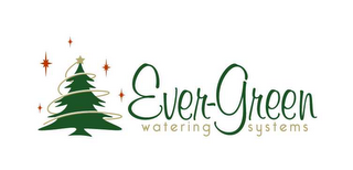 EVER-GREEN WATERING SYSTEMS